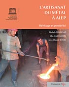 L’artisanat du métal à Alep : héritage et postérité