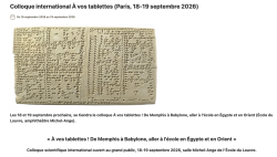Colloque: « À vos tablettes ! De Memphis à Babylone, aller à l’école en Égypte et en Orient »